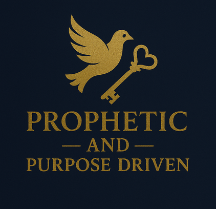 Prophetic And Purpose Driven